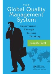 The Global Quality Management System:  Improvement Through Systems Thinking